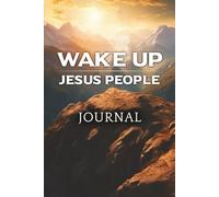 Wake Up Jesus People Journal