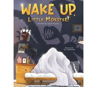 Wake Up, Little Monster!