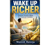 Wake Up Richer: Passive Income Ideas for Financial Freedom