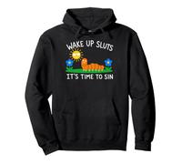 Wake Up Sluts It's Time to sin, Funny Animal Meme Felpa con Cappuccio