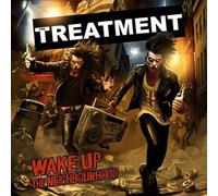 The Treatment Wake Up The Neighborhood (CD) Album