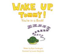 Wake up, Tommy! You're in a Book!