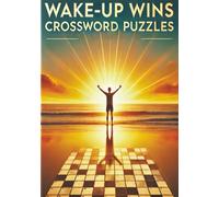 Wake-Up Wins Crossword Puzzles: Fast-Paced Challenges That Prepare You to Win Before 9AM | Waking Up Should Feel Like a Victory Every Time That ... Pages| That Inspire a Confident & Clear Start