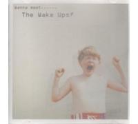 Wake Ups,The - Wanna Meetà The Wake Ups