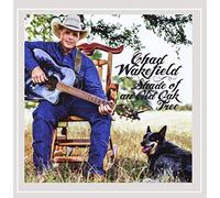 Wakefield, Chad - Shade Of An Old Oak Tree