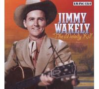 Wakely,Jimmy - The Melody Kid