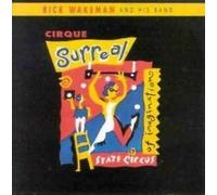 Wakeman,Rick - Cirque Surreal