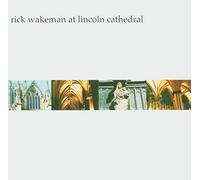 WAKEMAN, RICK - LIVE AT LINCOLN CATHEDRAL