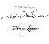 Wakeman Rick - Live In Lugano