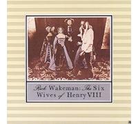 Rick Wakeman The Six Wives of Henry VIII: Live at Hampton Court Palace (CD)
