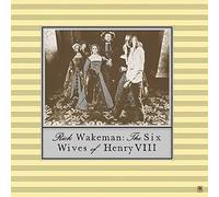 Wakeman, Rick - Six Wives Of Henry Viii