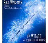 Wakeman, Rick - Wizard & The Forest Of All Dreams