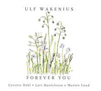 Wakenius, Ulf - FOREVER YOU
