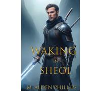 Waking in Sheol: A Quiet Fantasy of Memory and Renewal: 1