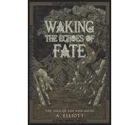 Waking the Echoes of Fate: 1