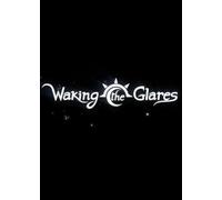 Waking the Glares: Chapters I and II Steam Key GLOBAL