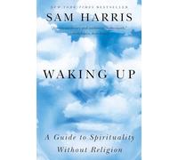 Sam Harris – Waking Up – A Guide to Spirituality Without Religion – Tascabile – Inglese