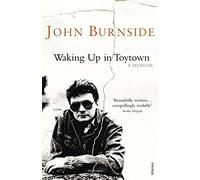 Waking Up in Toytown: A Memoir