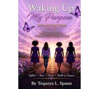 Waking Up My Purpose: A Companion Journal