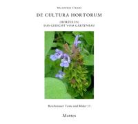 Walahfrid Strabo Wolfga De cultura hortorum (Hortulus): Das Gedicht (Tascabile)