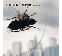 Waldeck - This Isn't Maybe