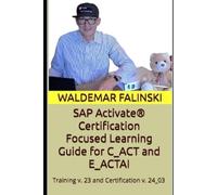 Waldemar Falins SAP Activate(R) Certification Focused Learning Guide (Tascabile)