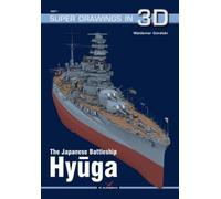 Waldemar Góralski The Japanese Battleship Hyuga (Tascabile) Super Drawings in 3D