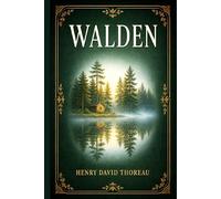 Walden: A reflective American classic on simple living, nature, conscience, self-reliance, and the moral courage to resist unjust power
