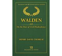 Walden (annotated, plus extensive footnotes and timelines): and Civil Disobedience