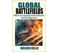 Walden Bello Global Battlefields (Tascabile)