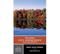 Walden, Civil Disobedience, and Other Writings: A Norton Critical Edition: 0