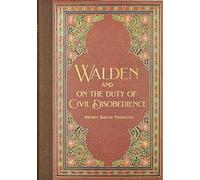 Walden & Civil Disobedience (Masterpiece Library Edition)