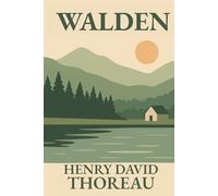 Walden: Life in the Woods