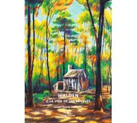 Walden o la vida en los bosques