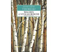 Walden o Vita nei boschi