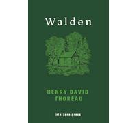 Walden, or, Life in the Woods