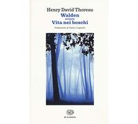 Walden ovvero Vita nei boschi