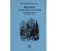 Walden ovvero Vita nei boschi. Testo inglese a fronte - 2016 - La