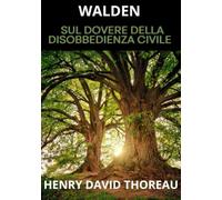 Walden: Sul dovere della disobbedienza civile