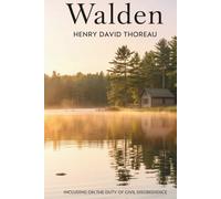 Walden: The American Classic on Freedom and Self-Reliance (Annotated)