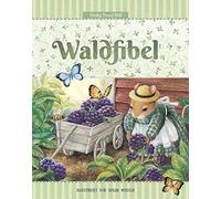 Waldfibel: Eine Hommage an den Wald und die Natur