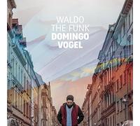 WALDO THE FUNK - DOMINGO VOGEL