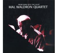 Waldron,Mal Quartet - From Dark Into the Light