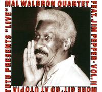 Waldron,Mal Quartet - Motre Git Go at Utopia