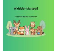 Waldtier Malspaß: Tiere des Waldes ausmalen