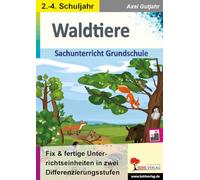 Waldtiere Sachunterricht Grundschule Klasse 2 3 4 | Fuchs Eichhörnchen Igel Dachs Hirsch 2 Niveaustufen | 48 Seiten Kopiervorlagen mit Lösungen | ... Grundschule in zwei Differenzierungsstufen