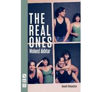 Waleed Akhtar The Real Ones (Tascabile) NHB Modern Plays