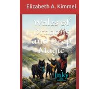 Wales of Dragons and Deep Magic