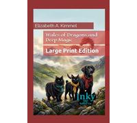 Wales of Dragons and Deep Magic: Large Print Edition