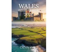 WALES REISEFÜHRER 2026